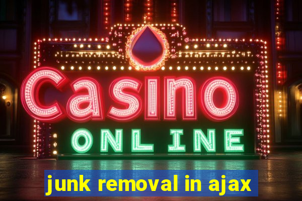 junk removal in ajax